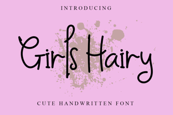 Girls Hairy Font for a Polished Brand Look
