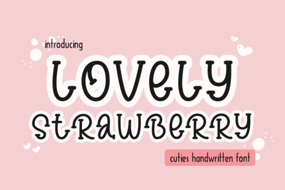 Love the Look of Lovely Strawberry Font